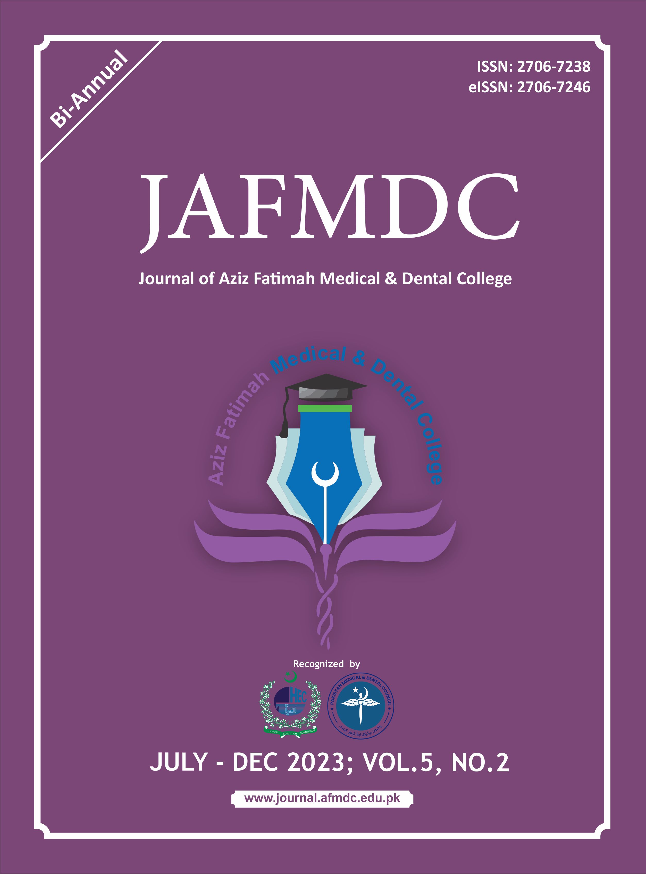 					View Vol. 5 No. 2 (2023): Journal of Aziz Fatimah Medical and Dental College:  July to December 2023
				